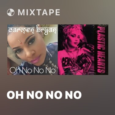 Mixtape Oh No No No - Various Artists