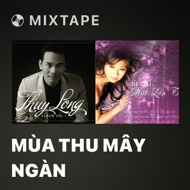 Mixtape Mùa Thu Mây Ngàn - Various Artists