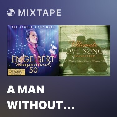 Mixtape A Man Without Love - Various Artists