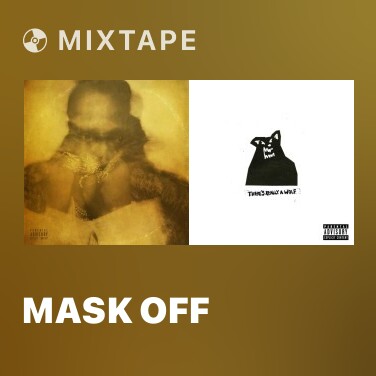 Mixtape Mask Off - Various Artists