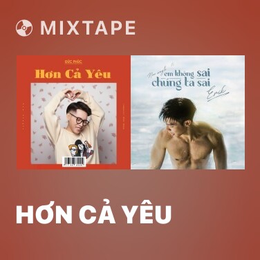 Mixtape Hơn Cả Yêu - Various Artists