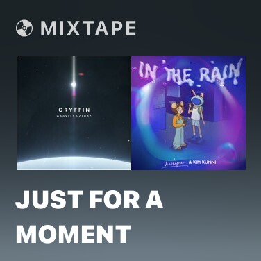 Mixtape Just For A Moment - Various Artists