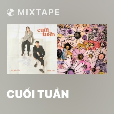 Mixtape Cuối Tuần - Various Artists