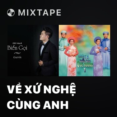 Mixtape Về Xứ Nghệ Cùng Anh - Various Artists
