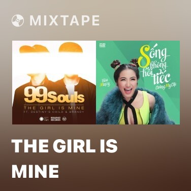 Mixtape The Girl Is Mine - Various Artists