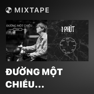 Mixtape Đường Một Chiều (Cover) - Various Artists