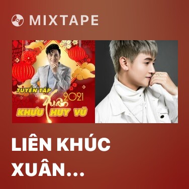 Mixtape Liên Khúc Xuân (Remix) - Various Artists