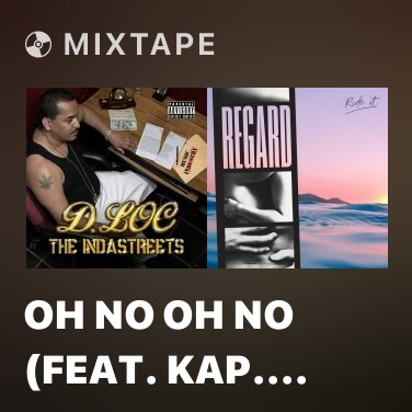 Mixtape Oh No Oh No (feat. Kap. G & Averagekidd) - Various Artists