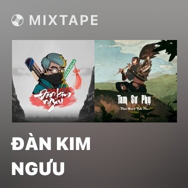 Mixtape Đàn Kim Ngưu - Various Artists