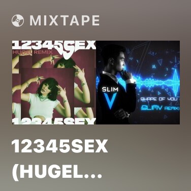 Mixtape 12345SEX (HUGEL Remix) - Various Artists