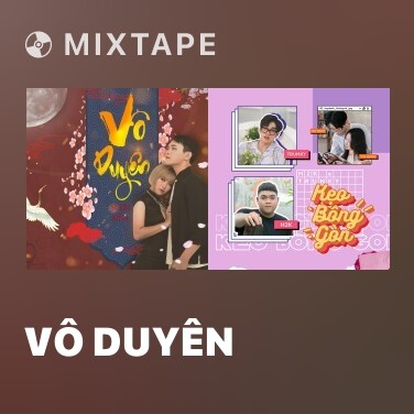 Mixtape Vô Duyên - Various Artists