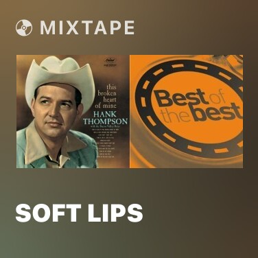 Mixtape Soft Lips - Various Artists