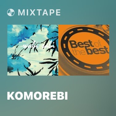 Mixtape Komorebi - Various Artists
