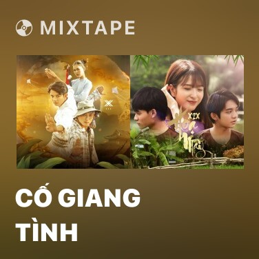 Mixtape Cố Giang Tình - Various Artists