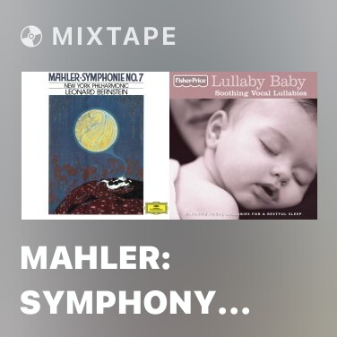 Mixtape Mahler: Symphony No.7 In E Minor / 2. Satz - Sehr gemessen (Live) - Various Artists