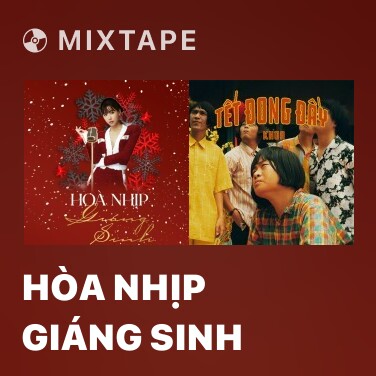Mixtape Hòa Nhịp Giáng Sinh - Various Artists