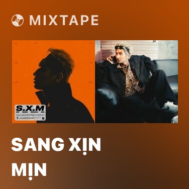 Mixtape Sang Xịn Mịn - Various Artists