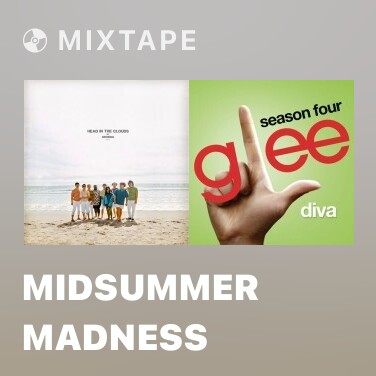 Mixtape Midsummer Madness - Various Artists