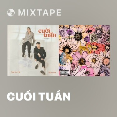 Mixtape Cuối Tuần - Various Artists