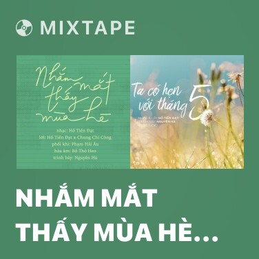 Mixtape Nhắm Mắt Thấy Mùa Hè (Nhắm Mắt Thấy Mùa Hè OST) - Various Artists