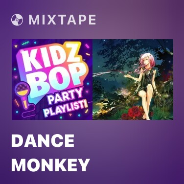 Mixtape Dance Monkey - Various Artists