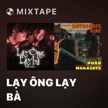 Mixtape Lạy Ông Lạy Bà - Various Artists