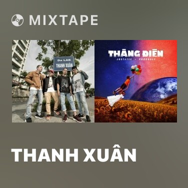 Mixtape Thanh Xuân - Various Artists
