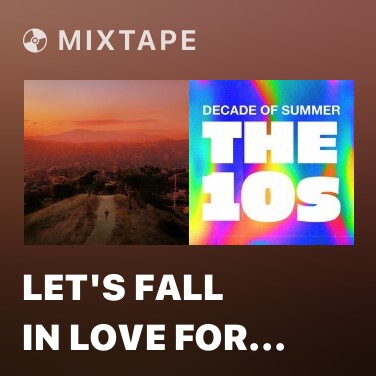 Mixtape Let's Fall In Love For The Night - Various Artists