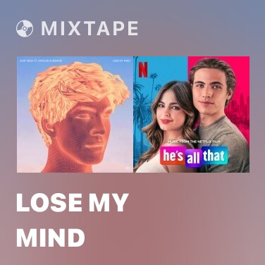 Mixtape Lose My Mind - Various Artists