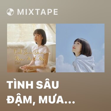 Mixtape Tình Sâu Đậm, Mưa Mịt Mù (Cover) - Various Artists