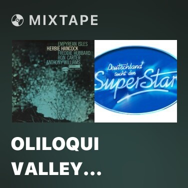 Mixtape Oliloqui Valley (Remastered) - Various Artists