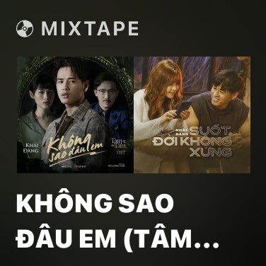 Mixtape Không Sao Đâu Em (Tâm Sắc Tấm OST) - Various Artists
