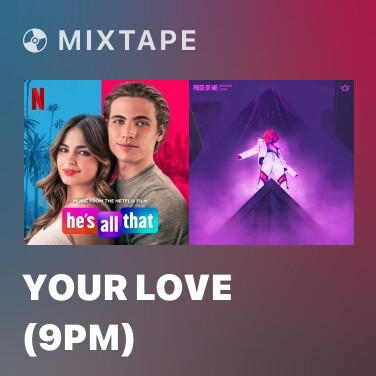 Mixtape Your Love (9PM) - Various Artists