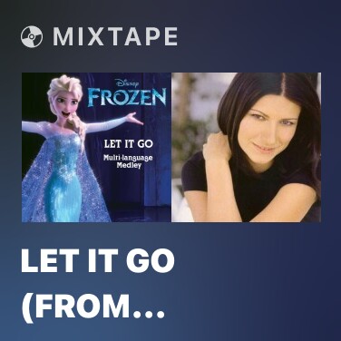 Mixtape Let It Go (From 
