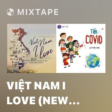 Mixtape Việt Nam I Love (New Version) - Various Artists