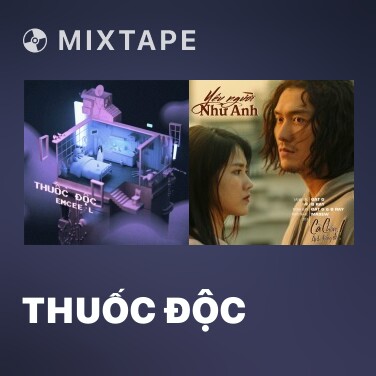 Mixtape Thuốc Độc - Various Artists