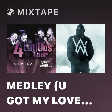Mixtape Medley (U Got my Love  / Yo Quiero) (4 Latidos Tour - En Vivo)