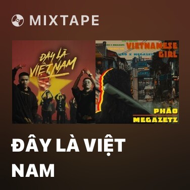 Mixtape Đây Là Việt Nam - Various Artists