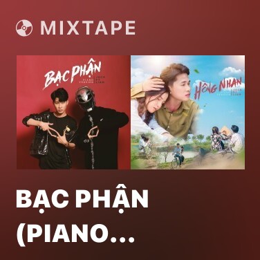 Mixtape Bạc Phận (Piano Version) - Various Artists