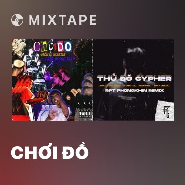 Mixtape Chơi Đồ - Various Artists