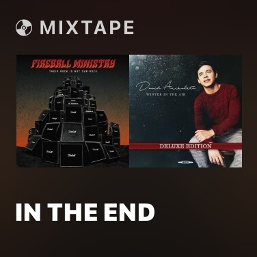 Mixtape In the End - Various Artists