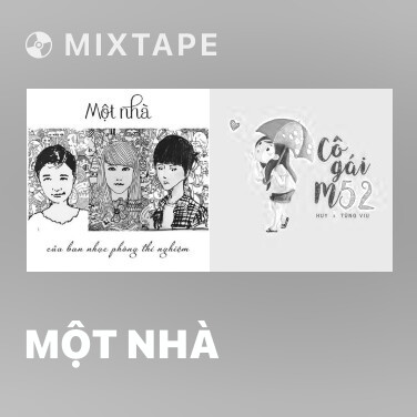 Mixtape Một Nhà - Various Artists