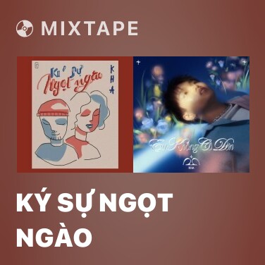 Mixtape Ký Sự Ngọt Ngào - Various Artists