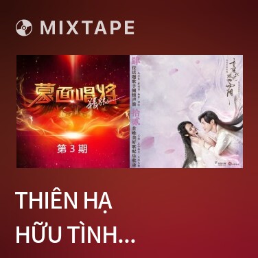 Mixtape Thiên Hạ Hữu Tình Nhân / 天下有情人 (Live) - Various Artists
