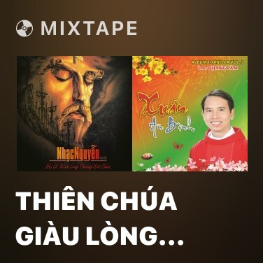 Mixtape Thiên Chúa Giàu Lòng Xót Thương - Various Artists