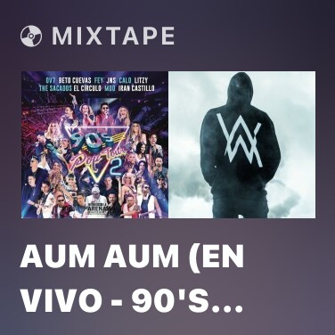 Mixtape Aum Aum (En Vivo - 90's Pop Tour, Vol. 2) - Various Artists