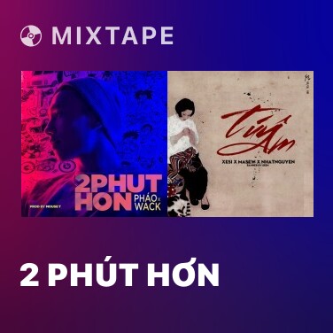 Mixtape 2 Phút Hơn - Various Artists