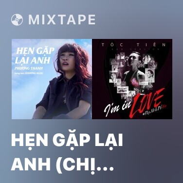 Mixtape Hẹn Gặp Lại Anh (Chị Mười Ba OST) - Various Artists