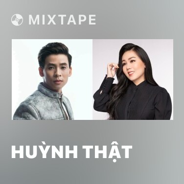 Mixtape Huỳnh Thật