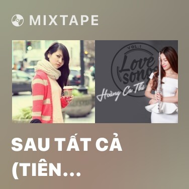 Mixtape Sau Tất Cả (Tiên Cookie Piano Cover) - Various Artists